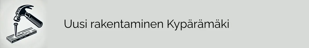 Uusi rakentaminen Kypärämäki